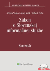 Zákon o Slovenskej informačnej službe. Komentár
