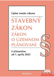 Stavebný zákon, Zákon o územnom plánovaní. 1. vyd., 3/2025