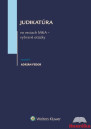  Judikatúra vo veciach M&A - vybrané otázky