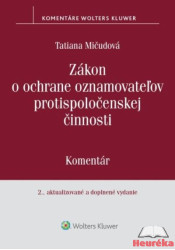 Zákon o ochrane oznamovateľov protispoločenskej činnosti. Komentár, 2. vydanie